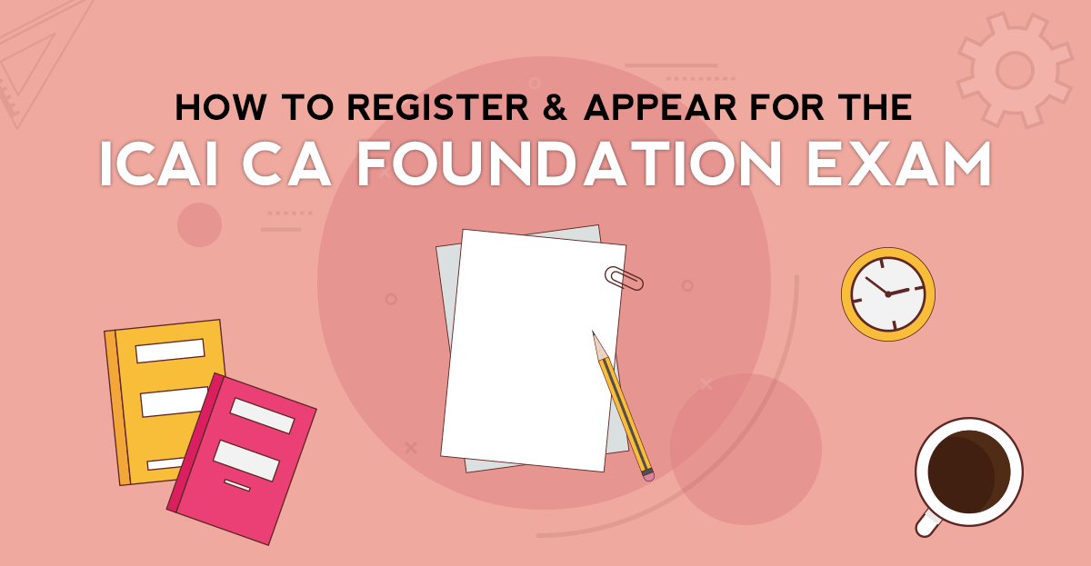 How to register and appear for ICAI CA Foundation