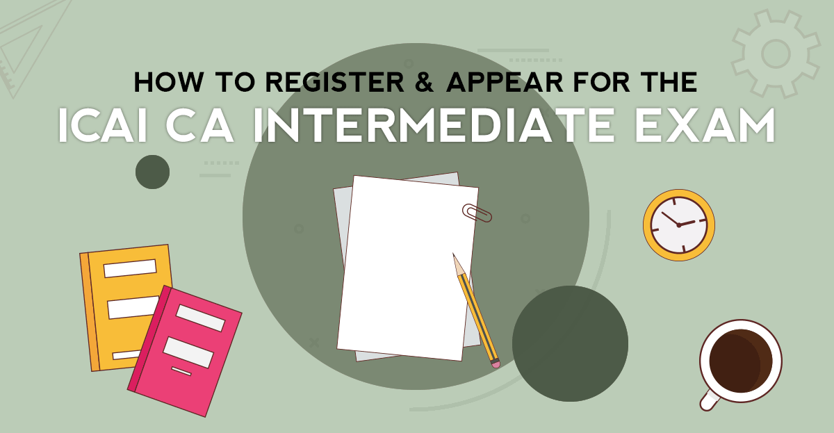 How to register and appear for ICAI CA Intermediate